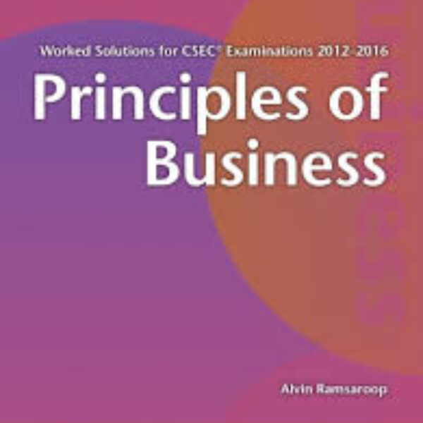 CSEC Principles of Business- Worked Solutions for CSEC Examinations