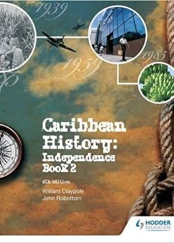 Caribbean History: Independence Book 2