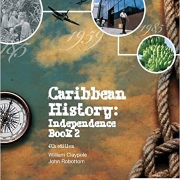 Caribbean History: Independence Book 2