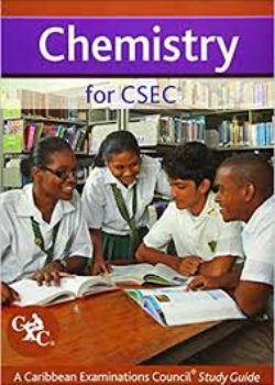 Chemistry for CSEC/A Caribbean Examinations Council Study Guide