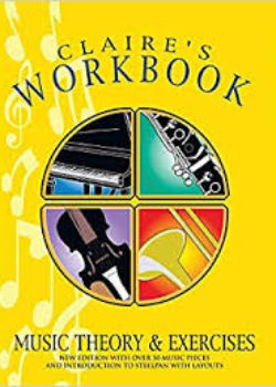 Claire's Music Workbook: Music Theory and Exercises