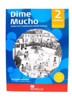 Dime Mucho - 2 Students Workbook Spanish for Caribbean Secondary Schools