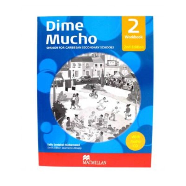 Dime Mucho - 2 Students Workbook Spanish for Caribbean Secondary Schools
