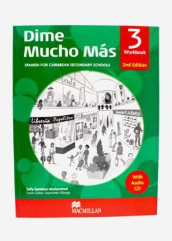 Dime Mucho Mas - 3 Work Book Spanish for Caribbean Secondary Schools