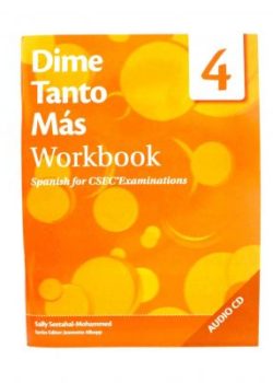Dime Tanto Mas: Workbook 4 Spanish for CSEC Examinations 2nd Edition