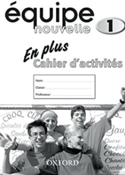Equipe Nouvelle En Plus Workbook - Book 1