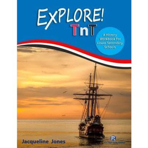 Explore TnT: A History Workbook for Lower Secondary Schools
