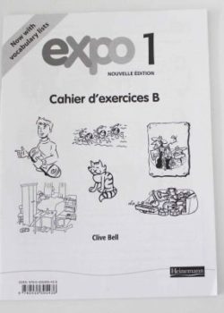 Expo 1 Nouvelle Edition Cahier d' exercices B