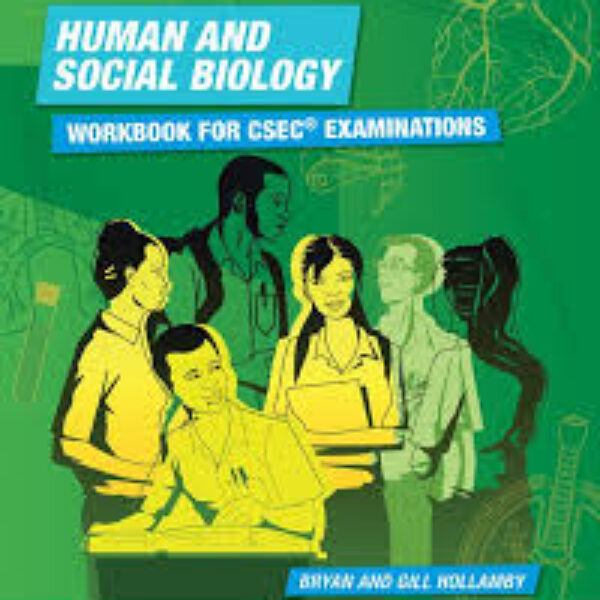 Human & Social Biology Workbook for CSEC Exams 2nd Ed