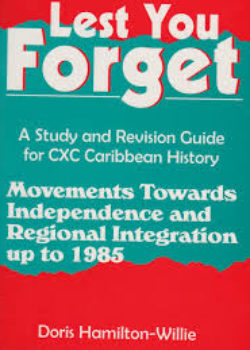 Lest You Forget- Movement towards Independence and Regional Integration up to 1985