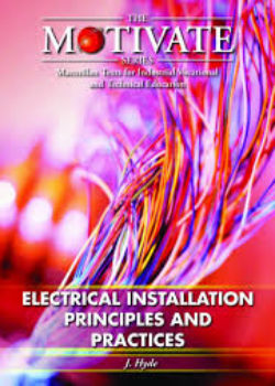 Motivate Series: Electrical Installing Principles and Practices