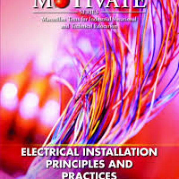 Motivate Series: Electrical Installing Principles and Practices
