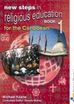 New Steps in Religous Education for the Caribbean Bk1