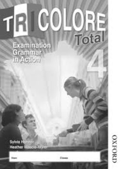 Tricolore Total Grammar in Action Workbook -Book 4 (Oxford)
