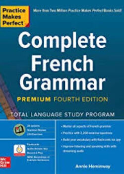 Complete French Grammar (Practice Makes Perfect)