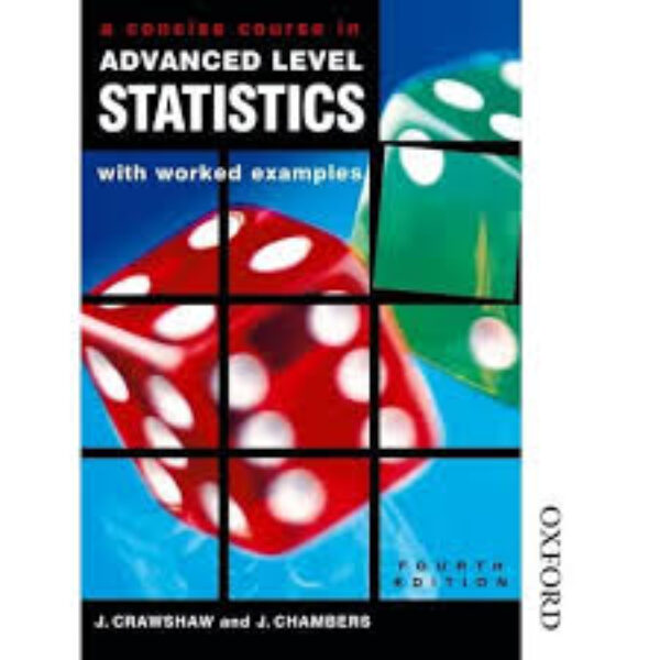 A Concise Course in Advanced Level Statistics
