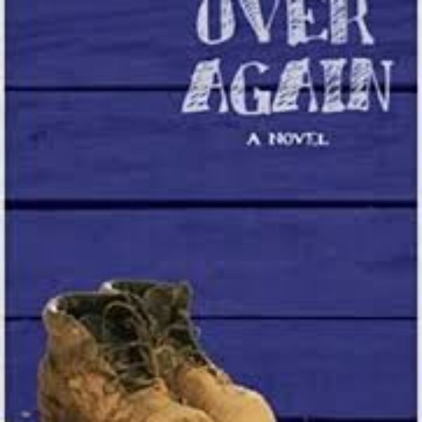 All Over Again: A Novel