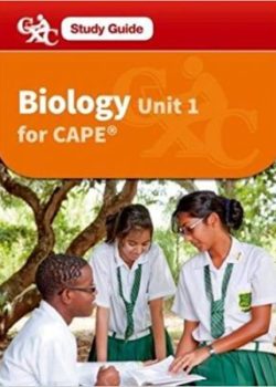 CAPE Biology Unit 1 (A CXC Study Guide)