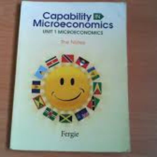 Capability in Microeconomics Unit 1 The Notes