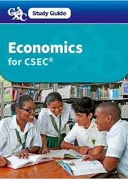 Caribbean Examination Council Economics for CSEC for self-study and distance learning
