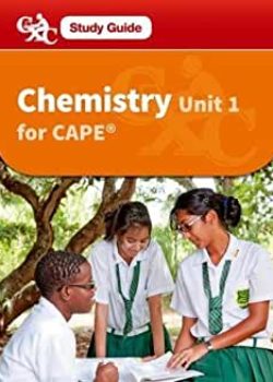 Chemistry for CAPE Unit 1 - A CXC Study Guide