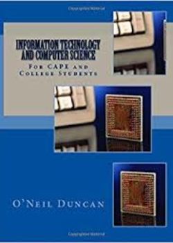 Information Technology and Computer Science for CAPE and College Students