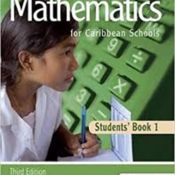 Mathematics for Caribbean Schools Student Book 1