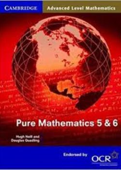 Pure Mathematics 5 & 6