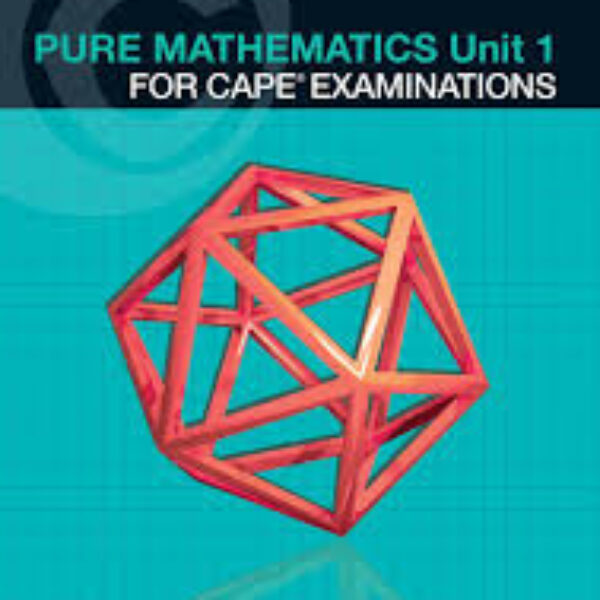 Pure Mathematics Unit 1 CAPE Examinations