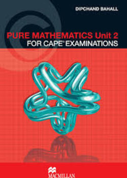 Pure Mathematics Unit 2 CAPE Examinations