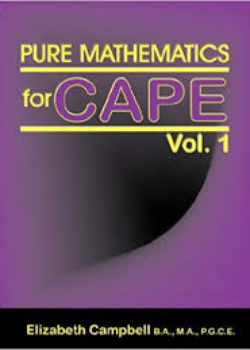 Pure Mathematics for CAPE Vol 1