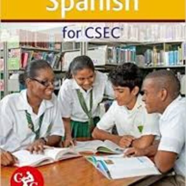 Spanish for CSEC: A Caribbean Examinations Cuncil Study Guide