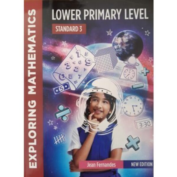 Exploring Mathematics Lower Primary Level Standard 3