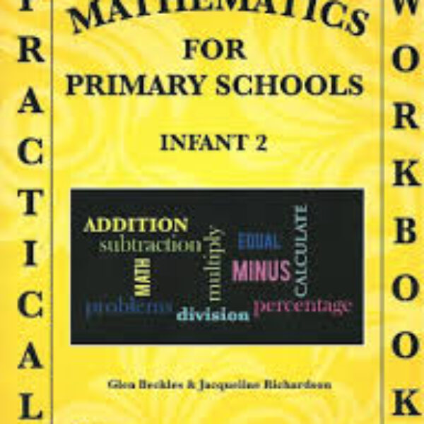 Practical Mathematics for Primary School Infant 2 Workbook