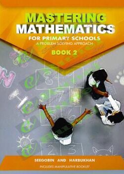 Mastering Mathematics for Primary Schools A Problem Solving Approach Book 2