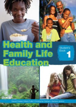 Health and Family Life Education - Student's and Activity Book 1