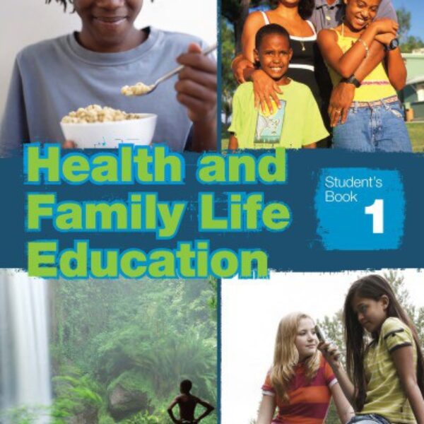 Health and Family Life Education - Student's and Activity Book 1