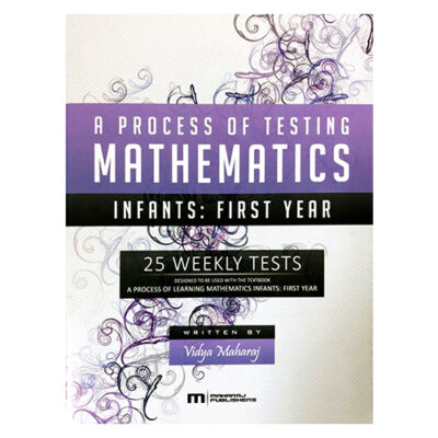 A Process of Testing Mathematics – Infants: First Year