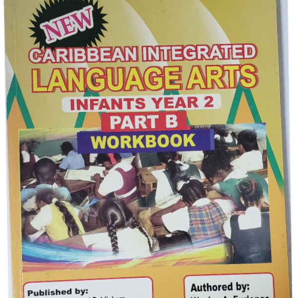 New Caribbean Integrated Language Arts Workbook – Infants Year 2 – Part B