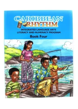 Caribbean Rhythm Integrated Language Arts Literacy & Numeracy Program Book 4