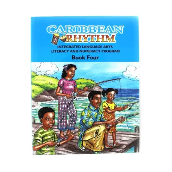 Caribbean Rhythm Integrated Language Arts Literacy & Numeracy Program Book 4