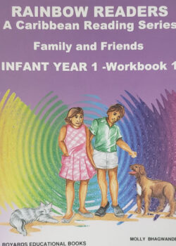 Rainbow Readers a Caribbean Reading Series Family and Friends Infant Year 1 – Workbook 1