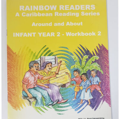 Rainbow Readers a Caribbean Reading Series Around and About Infant Year 2 – Workbook 2