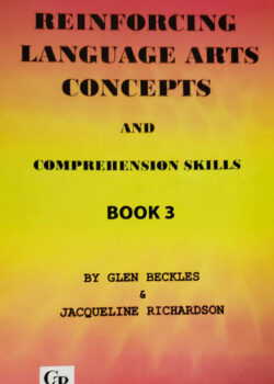 Reinforcing Language Arts Concepts and Comprehension Skills – Book 3