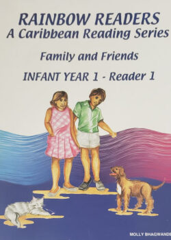 Rainbow Readers a Caribbean Reading Series Family and Friends Infant Year 1 – Reader 1