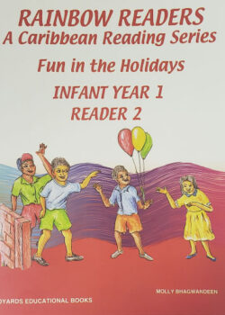 Rainbow Readers a Caribbean Reading Series Fun in the Holidays Infant Year 1 – Reader 2