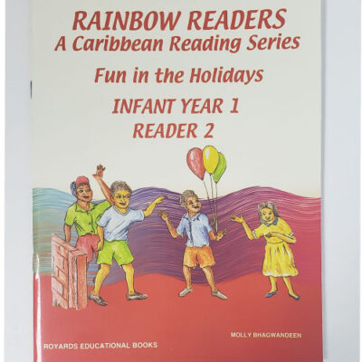 Rainbow Readers a Caribbean Reading Series Fun in the Holidays Infant Year 1 – Reader 2