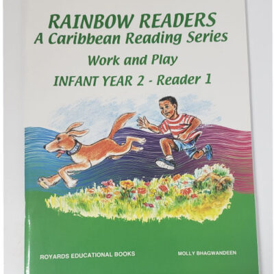 Rainbow Readers a Caribbean Reading Series Work and Play Infant Year 2 – Reader 1