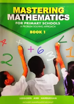 Mastering Mathematics for Primary Schools a Problem Solving Approach – Book 1