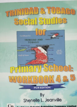 Trinidad and Tobago Social Studies for Primary School – Workbook 4 & 5